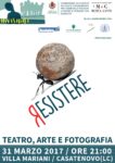 R-ESISTERE. Teatro, arte e fotografia